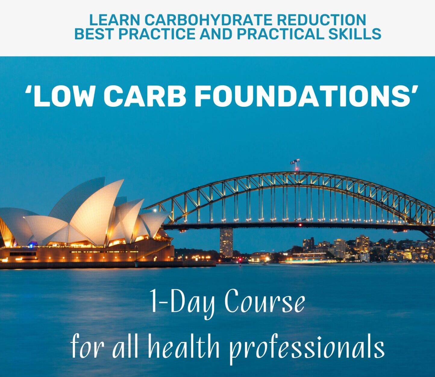 LEARN CARBOHYDRATE REDUCTION BEST PRACTICE AND PRACTICAL SKILLS